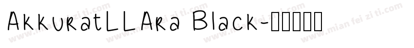 AkkuratLLAra Black字体转换
